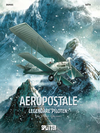 Aeropostale - Legendäre Piloten