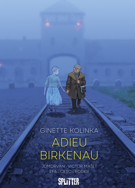 Adieu Birkenau – Eine Überlebende erzählt