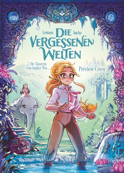 Die vergessenen Welten 2: Die Tänzerin von Angkor Wat